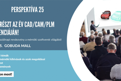 Perspektíva 25: az év legnagyobb CAD/CAM/PLM szülinapi rendezvénye Perspektíva 25: az év legnagyobb CAD/CAM/PLM szülinapi rendezvénye